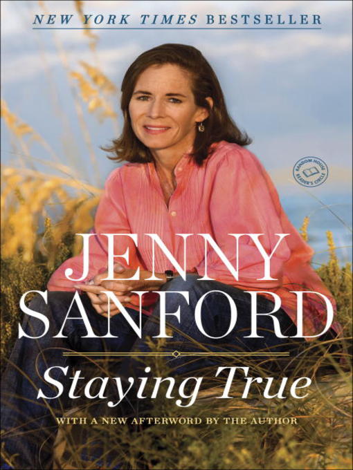Title details for Staying True by Jenny Sanford - Available